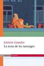 la noia de les taronges-jostein gaarder-9788497870092 la noia de les taronges-jostein gaarder-9788497870092