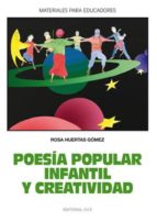 poesia popular infantil y creatividad-rosa huertas gomez-9788498421392 poesia popular infantil y creatividad-rosa huertas gomez-9788498421392