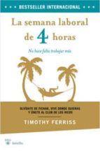 la semana laboral de 4 horas-timothy ferris-9788498676792 la semana laboral de 4 horas-timothy ferris-9788498676792