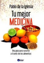 tu mejor medicina-pablo de la iglesia-9789501753592 tu mejor medicina-pablo de la iglesia-9789501753592
