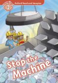 oxford read and imagine: level 2: stop the machine! primaria-9780194722902 oxford read and imagine: level 2: stop the machine! primaria-9780194722902