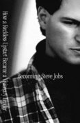becoming steve jobs: how a reckless upstart became a visionary leader-brent schlender-rick tetzeli-9780385347402 becoming steve jobs: how a reckless upstart became a visionary leader-brent schlender-rick tetzeli-9780385347402