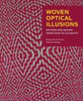 WOVEN OPTICAL ILLUSIONS  (edición en inglés)