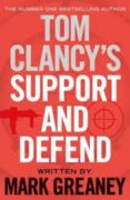tom clancy s support and defend-mark greaney-9781405919302 tom clancy s support and defend-mark greaney-9781405919302