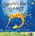 giraffes can t dance-giles andreae-9781408303702 giraffes can t dance-giles andreae-9781408303702