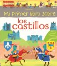 mi primer libro de castillos-abigail wheatley-9781409594802 mi primer libro de castillos-abigail wheatley-9781409594802