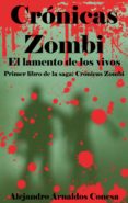 cronicas zombi: el lamento de los vivos (ebook)-9781497409002 cronicas zombi: el lamento de los vivos (ebook)-9781497409002