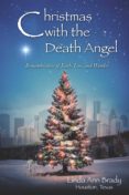 Audiolibros gratis descargar podcasts CHRISTMAS WITH THE DEATH ANGEL de LINDA BRADY PDB 9781543988802 (Spanish Edition)