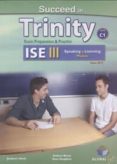 succeed in trinity ise iii (c1) listening & speaking self-study edition (student s book, self study guide including answers & mp3-9781781642702 succeed in trinity ise iii (c1) listening & speaking self-study edition (student s book, self study guide including answers & mp3-9781781642702