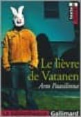 le lievre de vatanen (texte & dossier)-arto paasilinna-9782070315802 le lievre de vatanen (texte & dossier)-arto paasilinna-9782070315802