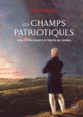 Descargar ebooks gratuitos para ipad mini LES CHAMPS PATRIOTIQUES  (edición en francés)