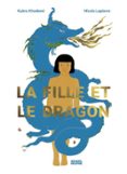 LA FILLE ET LE DRAGON  (edición en francés)