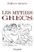 les mythes grecs-robert graves-9782213008202 les mythes grecs-robert graves-9782213008202