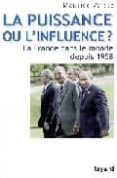 la puissance ou l´influence depuis 1958-maurice vaisse-9782213638102 la puissance ou l´influence depuis 1958-maurice vaisse-9782213638102