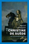 Descargar pdf de libros electronicos CHRISTINE DE SUÈDE de MARION LEMAIGNAN en español