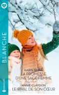 LA PROMESSE D'UNE SAGE-FEMME - LE RIVAL DE SON COEUR  (edición en francés)