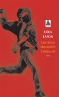 une fièvre impossible à négocier-lola lafon-9782330066802 une fièvre impossible à négocier-lola lafon-9782330066802