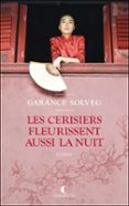 LES CERISIERS FLEURISSENT AUSSI LA NUIT