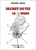 Descarga de libros de joomla SECRET DE VIE : LE TEMPS in Spanish de 