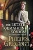 die letzte gemahlin des konigs-philippa gregory-9783499272202 die letzte gemahlin des konigs-philippa gregory-9783499272202