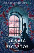 la casa de los secretos (ebook)-maria de lourdes victoria-9786070735202 la casa de los secretos (ebook)-maria de lourdes victoria-9786070735202
