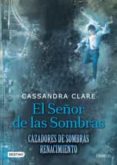 el señor de las sombras libro 2-cassandra clare-9786070745102 el señor de las sombras libro 2-cassandra clare-9786070745102