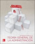introduccion a la teoria general de la administracion (8ª ed.)-idalberto chiavenato-9786071509802 introduccion a la teoria general de la administracion (8ª ed.)-idalberto chiavenato-9786071509802