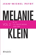 melanie klein. el yo y el objeto bueno (1932-1960) (ebook)-9786077471202 melanie klein. el yo y el objeto bueno (1932-1960) (ebook)-9786077471202