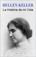 Descargar eBookStore: HELLEN KELLER: LA HISTÓRIA DE MI VIDA