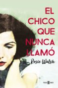 el chico que nunca llamo-9788401021602 el chico que nunca llamo-9788401021602