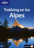 trekking en los alpes (lonely planet)-9788408056102 trekking en los alpes (lonely planet)-9788408056102