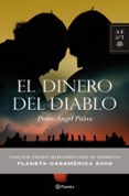 el dinero del diablo (finalista premio casa america 2009)-pedro angel palou-9788408086802 el dinero del diablo (finalista premio casa america 2009)-pedro angel palou-9788408086802
