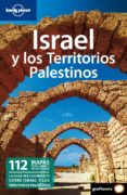 israel y los territorios palestinos (lonely planet)-9788408091202 israel y los territorios palestinos (lonely planet)-9788408091202