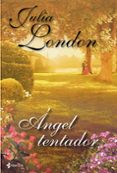 angel tentador-julia london-9788408099802 angel tentador-julia london-9788408099802