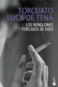 los renglones torcidos de dios-torcuato luca de tena-9788408146902 los renglones torcidos de dios-torcuato luca de tena-9788408146902