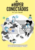 #hiperconectados (ebook)-lucia taboada-ester corcoles-9788408148302 #hiperconectados (ebook)-lucia taboada-ester corcoles-9788408148302