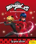 miraculous: las aventuras de ladybug: la guia oficial-9788408179702 miraculous: las aventuras de ladybug: la guia oficial-9788408179702
