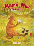 mama muu y los libros-j. wieslander-9788415120902 mama muu y los libros-j. wieslander-9788415120902