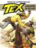 tex: mercaderes de esclavos-manfred sommer-9788415225102 tex: mercaderes de esclavos-manfred sommer-9788415225102