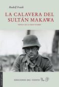 la calavera del sultan makawa-rudolf frank-9788415374602 la calavera del sultan makawa-rudolf frank-9788415374602