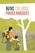 rutas con niños en el pirineo aragones-noel arraiz garcia-9788415797302 rutas con niños en el pirineo aragones-noel arraiz garcia-9788415797302
