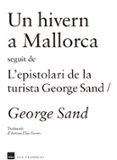 un hivern a mallorca seguit de l´epistolari de la turista-george sand-9788415835202 un hivern a mallorca seguit de l´epistolari de la turista-george sand-9788415835202