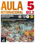 aula internacional 5 nueva edición b2.2-9788415846802 aula internacional 5 nueva edición b2.2-9788415846802