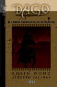dago núm. 04: el largo camino de la venganza-robin wood-9788415925002 dago núm. 04: el largo camino de la venganza-robin wood-9788415925002