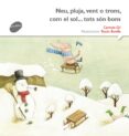 nen, pluja, vent o trons, com el sol...tots són bons-carmen gil-9788415975502 nen, pluja, vent o trons, com el sol...tots són bons-carmen gil-9788415975502