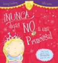 nunca digas no a una princesa-tracey corderoy-9788416082902 nunca digas no a una princesa-tracey corderoy-9788416082902