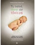 tu bebé, libre de tóxicos (ebook)-yolanda victoria jordan lopez-9788416234202 tu bebé, libre de tóxicos (ebook)-yolanda victoria jordan lopez-9788416234202