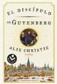 el discípulo de gutenberg-alix christie-9788416240302 el discípulo de gutenberg-alix christie-9788416240302