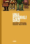 una posibilidad. edición integral-cristina duran-miguel angel giner bou-9788416251902 una posibilidad. edición integral-cristina duran-miguel angel giner bou-9788416251902