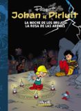 johan y pirluit nº 7: la noche de los brujos / la rosa de las arenas-9788416436002 johan y pirluit nº 7: la noche de los brujos / la rosa de las arenas-9788416436002